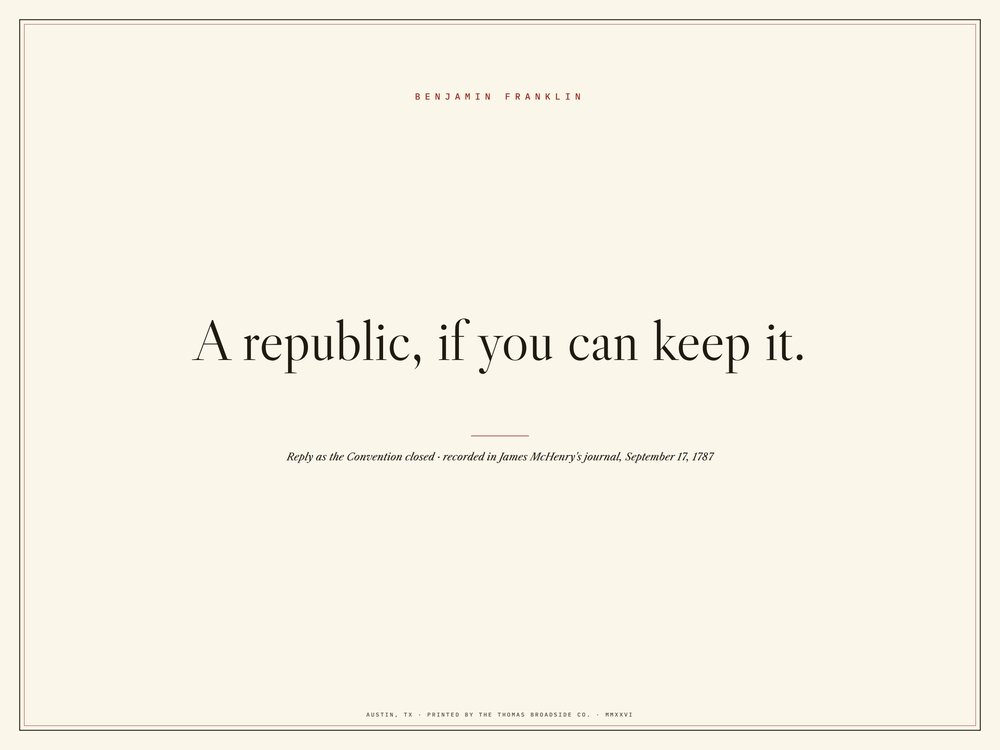 A republic, if you can keep it. Franklin, typeset broadside
