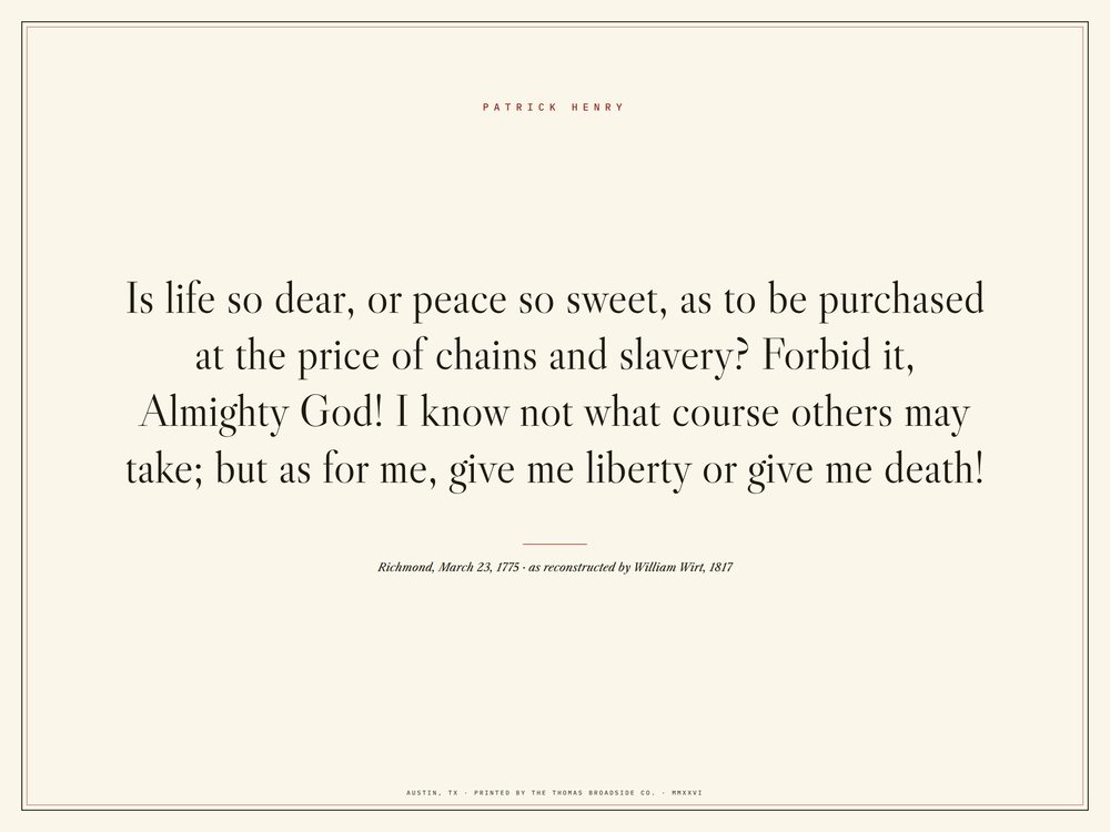 Give me liberty or give me death! Patrick Henry, typeset broadside