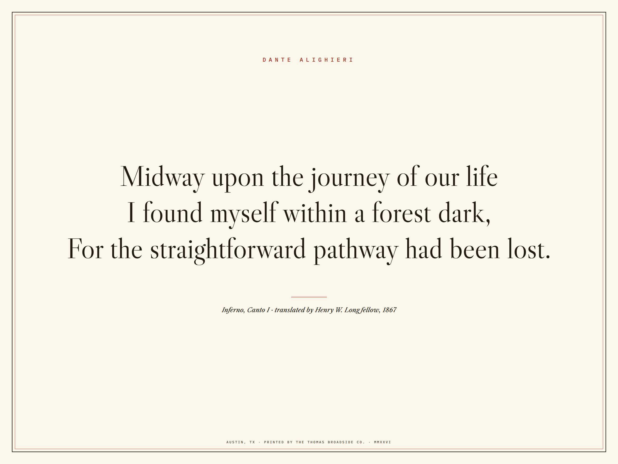 Midway upon the journey of our life. Dante, Inferno I, typeset broadside
