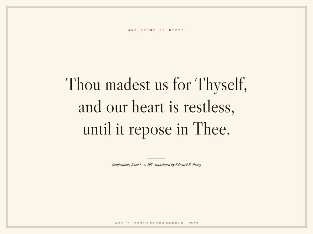 Our heart is restless. Augustine's Confessions, typeset broadside