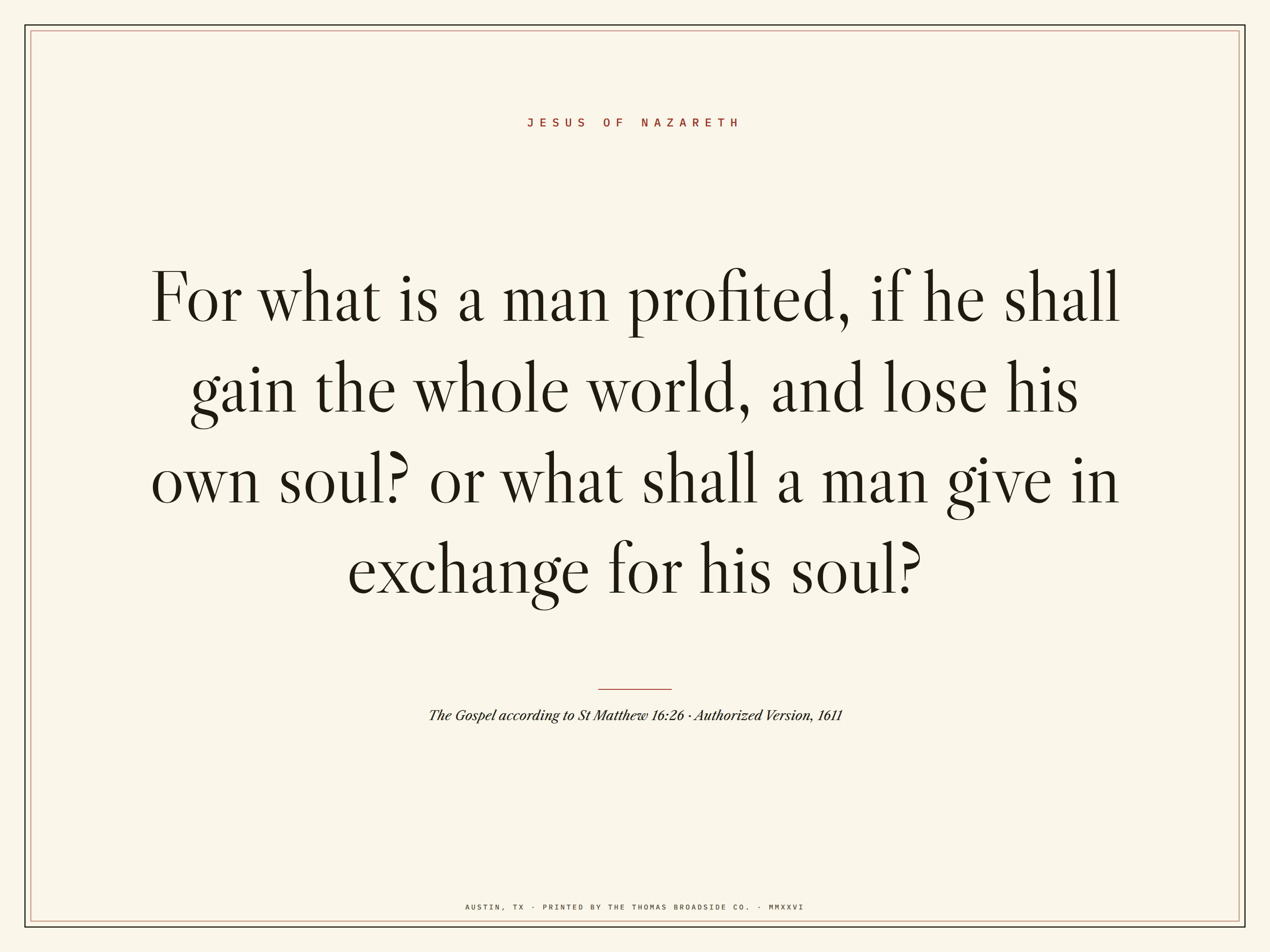 What is a man profited? Matthew 16:26, typeset broadside