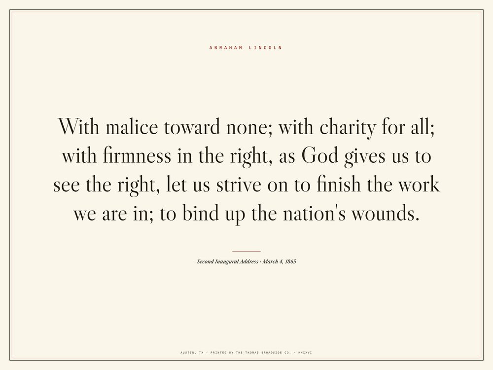 With malice toward none; with charity for all. Typeset broadside